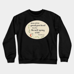 Christian Bible Verse: Above all else, guard your heart (with apple illustration) Crewneck Sweatshirt